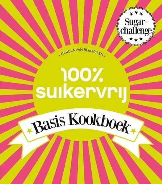 100 procent suikervrij basis kookboek