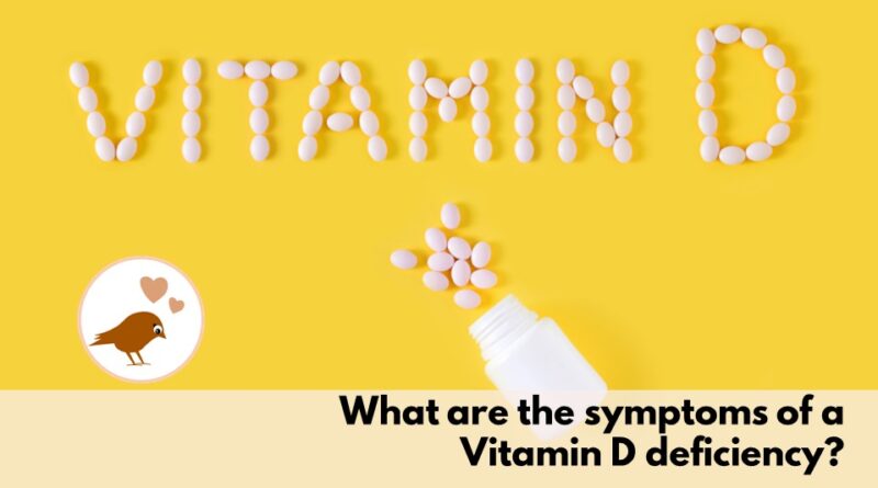What are the symptoms of a Vitamin D deficiency